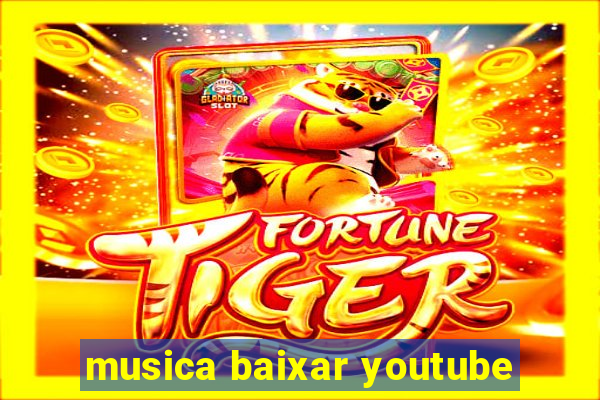 musica baixar youtube